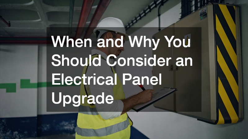 When and Why You Should Consider an Electrical Panel Upgrade